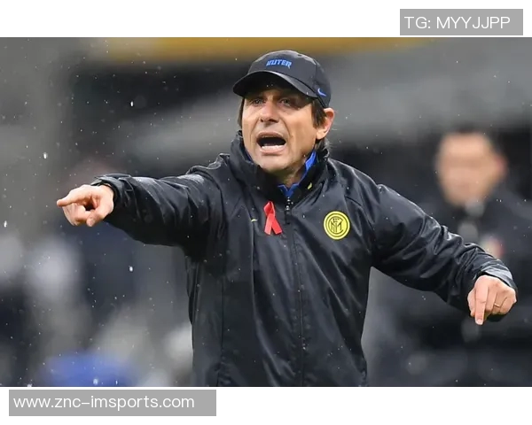 安布罗西尼点评国米表现不佳孔蒂对点球反应过于激烈